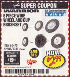 Harbor Freight Coupon 6 PIECE WIRE WHEEL AND CUP BRUSH SET Lot No. 60475/62581/1341 Expired: 10/31/19 - $2.99