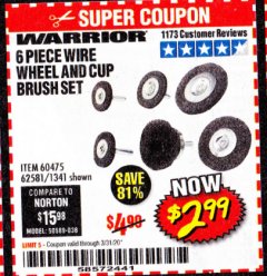 Harbor Freight Coupon 6 PIECE WIRE WHEEL AND CUP BRUSH SET Lot No. 60475/62581/1341 Expired: 3/31/20 - $2.99