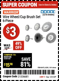 Harbor Freight Coupon 6 PIECE WIRE WHEEL AND CUP BRUSH SET Lot No. 60475/62581/1341 Expired: 1/21/24 - $3
