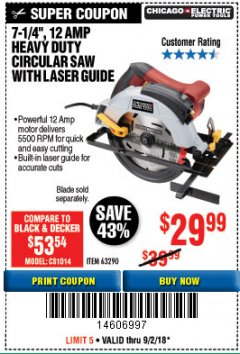 Harbor Freight Coupon 7-1/4", 12 AMP HEAVY DUTY CIRCULAR SAW WITH LASER GUIDE SYSTEM Lot No. 63290 Expired: 9/2/18 - $29.99