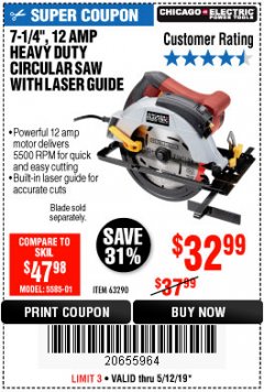 Harbor Freight Coupon 7-1/4", 12 AMP HEAVY DUTY CIRCULAR SAW WITH LASER GUIDE SYSTEM Lot No. 63290 Expired: 5/12/19 - $32.99