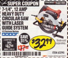 Harbor Freight Coupon 7-1/4", 12 AMP HEAVY DUTY CIRCULAR SAW WITH LASER GUIDE SYSTEM Lot No. 63290 Expired: 6/30/19 - $32.99