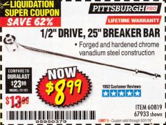 Harbor Freight Coupon PITTSBURGH PRO 1/2" DRIVE 25" BREAKER BAR Lot No. 67933/60819 Expired: 5/31/19 - $8.99