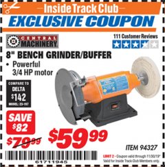 Harbor Freight ITC Coupon 8" BENCH GRINDER/BUFFER Lot No. 94327 Expired: 11/30/19 - $59.99