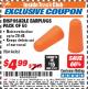 Harbor Freight ITC Coupon DISPOSABLE EAR PLUGS PACK OF 50 Lot No. 96365 Expired: 11/30/17 - $4.99