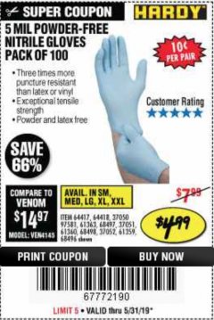 Harbor Freight Coupon 5 MIL NITRILE GLOVES 100/PK Lot No. 61363/ 68497/ 68498 Expired: 5/31/19 - $4.99