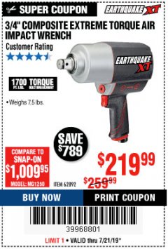 Harbor Freight Coupon EARTHQUAKE XT 3/4 IN. COMPOSITE AIR IMPACT WRENCH, TWIN HAMMER, 1700 FT. LBS. Lot No. 62892 Expired: 7/21/19 - $219.99