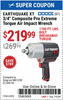 Harbor Freight Coupon EARTHQUAKE XT 3/4 IN. COMPOSITE AIR IMPACT WRENCH, TWIN HAMMER, 1700 FT. LBS. Lot No. 62892 Expired: 7/5/20 - $219.99