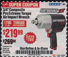 Harbor Freight Coupon EARTHQUAKE XT 3/4 IN. COMPOSITE AIR IMPACT WRENCH, TWIN HAMMER, 1700 FT. LBS. Lot No. 62892 Expired: 7/5/20 - $219.99