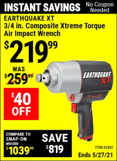 Harbor Freight Coupon EARTHQUAKE XT 3/4 IN. COMPOSITE AIR IMPACT WRENCH, TWIN HAMMER, 1700 FT. LBS. Lot No. 62892 Expired: 4/29/21 - $219.99