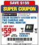 Harbor Freight Coupon COLOR SECURITY SYSTEM WITH TWO CAMERAS AND FLAT PANEL MONITOR Lot No. 60565/62284 Expired: 9/11/17 - $59.99