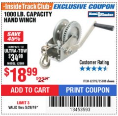 Harbor Freight ITC Coupon 1000 LB. CAPACITY HAND WINCH Lot No. 62592/65688 Expired: 5/28/19 - $18.99