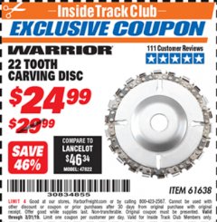 Harbor Freight ITC Coupon 22 TOOTH CARVING DISC Lot No. 7697/61638 Expired: 3/31/19 - $24.99