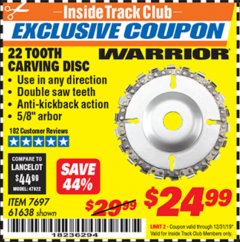 Harbor Freight ITC Coupon 22 TOOTH CARVING DISC Lot No. 7697/61638 Expired: 12/31/19 - $24.99