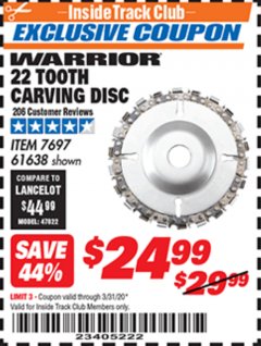 Harbor Freight ITC Coupon 22 TOOTH CARVING DISC Lot No. 7697/61638 Expired: 3/31/20 - $24.99