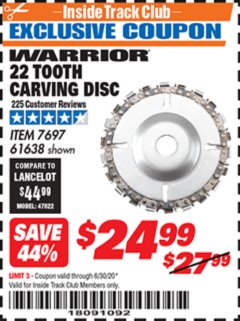 Harbor Freight ITC Coupon 22 TOOTH CARVING DISC Lot No. 7697/61638 Expired: 6/30/20 - $24.99
