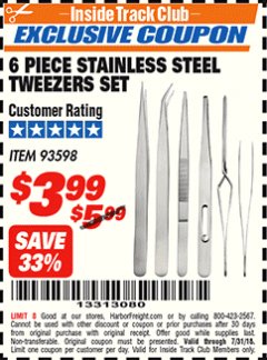 Harbor Freight ITC Coupon 6 PIECE STAINLESS STEEL TWEEZER SET Lot No. 93598 Expired: 7/31/18 - $3.99