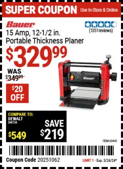 Harbor Freight Coupon BAUER 15 AMP 12 1/2" PORTABLE THICKNESS PLANER Lot No. 63445 Expired: 3/24/24 - $329.99