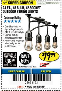 Harbor Freight Coupon 24 FT., 18 BULB, 12 SOCKET OUTDOOR STRING LIGHTS Lot No. 64486/63843/64739 Expired: 5/31/18 - $19.99