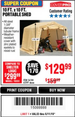 Harbor Freight Coupon COVERPRO 10 FT. X 10 FT. PORTABLE SHED Lot No. 63297 Expired: 6/11/19 - $129.99