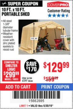 Harbor Freight Coupon COVERPRO 10 FT. X 10 FT. PORTABLE SHED Lot No. 63297 Expired: 6/30/19 - $129.99