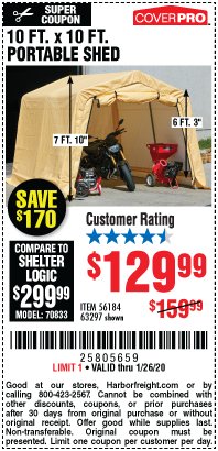 Harbor Freight Coupon COVERPRO 10 FT. X 10 FT. PORTABLE SHED Lot No. 63297 Expired: 1/26/20 - $129.99