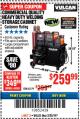 Harbor Freight Coupon VULCAN COMMERCIAL QUALITY HEAVY DUTY WELDING CABINET Lot No. 63179 Expired: 2/25/18 - $259.99