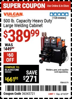 Harbor Freight Coupon VULCAN COMMERCIAL QUALITY HEAVY DUTY WELDING CABINET Lot No. 63179 Expired: 4/13/23 - $389.99