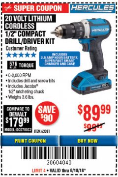 Harbor Freight Coupon HERCULES 20 VOLT LITHIUM CORDLESS 1/2" COMPACT DRILL/DRIVER KIT Lot No. 63381 Expired: 6/10/18 - $89.99