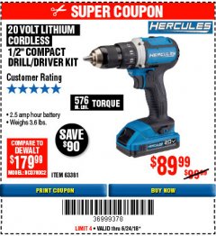 Harbor Freight Coupon HERCULES 20 VOLT LITHIUM CORDLESS 1/2" COMPACT DRILL/DRIVER KIT Lot No. 63381 Expired: 6/24/18 - $89.99