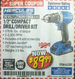 Harbor Freight Coupon HERCULES 20 VOLT LITHIUM CORDLESS 1/2" COMPACT DRILL/DRIVER KIT Lot No. 63381 Expired: 7/31/18 - $89.99