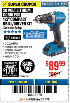 Harbor Freight Coupon HERCULES 20 VOLT LITHIUM CORDLESS 1/2" COMPACT DRILL/DRIVER KIT Lot No. 63381 Expired: 7/22/18 - $89.99
