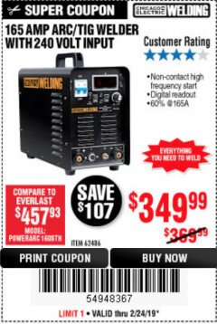 Harbor Freight Coupon 165 AMP ARC/TIG WELDER WITH 240 VOLT INPUT Lot No. 62486 Expired: 2/24/19 - $349.99