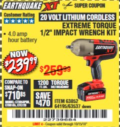 Harbor Freight Coupon EARTHQUAKE XT 20 VOLT CORDLESS EXTREME TORQUE 1/2" IMPACT WRENCH KIT Lot No. 63852/63537/64195 Expired: 10/15/18 - $239.99