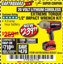 Harbor Freight Coupon EARTHQUAKE XT 20 VOLT CORDLESS EXTREME TORQUE 1/2" IMPACT WRENCH KIT Lot No. 63852/63537/64195 Expired: 9/8/18 - $239.99