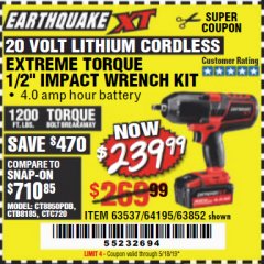 Harbor Freight Coupon EARTHQUAKE XT 20 VOLT CORDLESS EXTREME TORQUE 1/2" IMPACT WRENCH KIT Lot No. 63852/63537/64195 Expired: 5/18/19 - $239.99