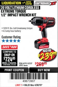 Harbor Freight Coupon EARTHQUAKE XT 20 VOLT CORDLESS EXTREME TORQUE 1/2" IMPACT WRENCH KIT Lot No. 63852/63537/64195 Expired: 4/30/19 - $239.99