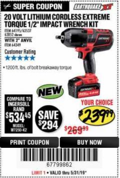 Harbor Freight Coupon EARTHQUAKE XT 20 VOLT CORDLESS EXTREME TORQUE 1/2" IMPACT WRENCH KIT Lot No. 63852/63537/64195 Expired: 5/31/19 - $239.99