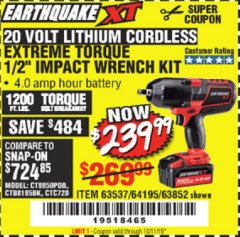 Harbor Freight Coupon EARTHQUAKE XT 20 VOLT CORDLESS EXTREME TORQUE 1/2" IMPACT WRENCH KIT Lot No. 63852/63537/64195 Expired: 10/1/19 - $239.99