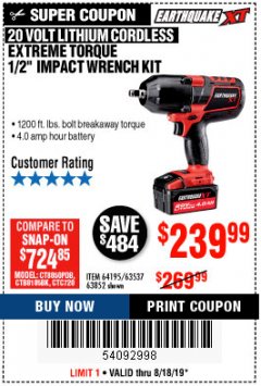 Harbor Freight Coupon EARTHQUAKE XT 20 VOLT CORDLESS EXTREME TORQUE 1/2" IMPACT WRENCH KIT Lot No. 63852/63537/64195 Expired: 8/18/19 - $239.99