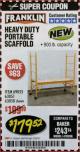 Harbor Freight Coupon HEAVY DUTY PORTABLE SCAFFOLD Lot No. 63050/63051/69055/98979 Expired: 2/28/18 - $179.52