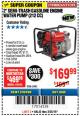 Harbor Freight Coupon PREDATOR 2 IN. 212CC GASOLINE ENGINE SEMI-TRASH WATER PUMP Lot No. 63405 Expired: 3/25/18 - $169.99