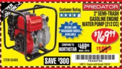 Harbor Freight Coupon PREDATOR 2 IN. 212CC GASOLINE ENGINE SEMI-TRASH WATER PUMP Lot No. 63405 Expired: 7/24/18 - $169.99