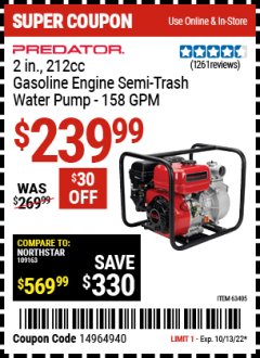 Harbor Freight Coupon PREDATOR 2 IN. 212CC GASOLINE ENGINE SEMI-TRASH WATER PUMP Lot No. 63405 Expired: 10/13/22 - $239.99