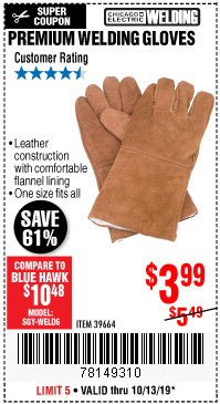Harbor Freight Coupon PREMIUM WELDING GLOVES Lot No. 39664 Expired: 10/13/19 - $3.99