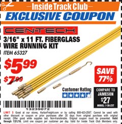 Harbor Freight ITC Coupon 3/16" X 11 FT. FIBERGLASS WIRE RUNNING KIT Lot No. 65327 Expired: 7/31/18 - $5.99