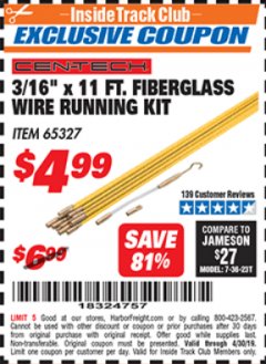 Harbor Freight ITC Coupon 3/16" X 11 FT. FIBERGLASS WIRE RUNNING KIT Lot No. 65327 Expired: 4/30/19 - $4.99