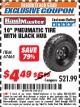 Harbor Freight ITC Coupon 10" PNEUMATIC TIRE WITH BLACK HUB Lot No. 63515/67465 Expired: 8/31/17 - $4.49