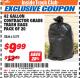Harbor Freight ITC Coupon 42 GALLON CONTRACTOR GRADE TRASH BAGS PACK OF 20 Lot No. 61579 Expired: 3/31/18 - $9.99