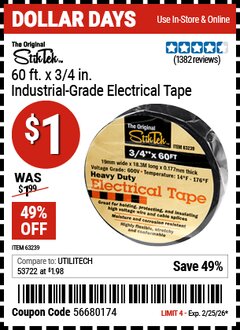Harbor Freight Coupon STIKTEK 60 FT. X 3/4 IN. INDUSTRIAL-GRADE ELECTRICAL TAPE Lot No. 63239 Valid Thru: 2/25/26 - $1